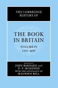 The Cambridge History of the Book in Britain: Volume 4, 1557-1695