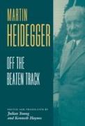 Heidegger: Off the Beaten Track