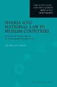 Sharia and National Law in Muslim Countries