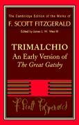 F. Scott Fitzgerald: Trimalchio.An Early Version of "The Great Gatsby"