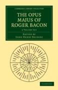The Opus Majus of Roger Bacon 2 Volume Paperback Set