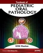 TEXTBOOK OF PEDIATRIC ORAL PATHOLOGY