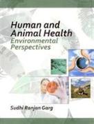 Human and Animal Health : Environmental Perspectives