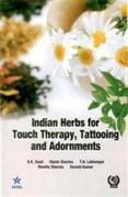 Indian Herbs for Touch Therapy, Tattooing and Adornments