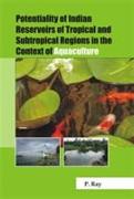 Potentiality of Indian Reservoirs of Tropical and Subtropical Regions in the Context of Aquaculture