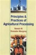 Principle and Practices of Agricultural Processing