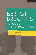 Bertolt Brecht's Refugee Conversations