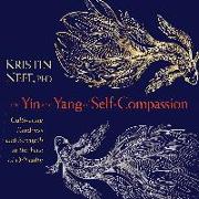 The Yin and Yang of Self-Compassion