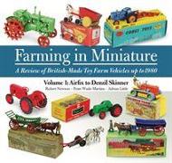 Farming in Miniature: Volume 1