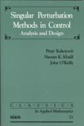 Singular Perturbation Methods in Control: Analysis and Design