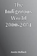 The Indigenous World 2000/2001