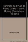 Homme De L'Age De Pierre (Jeunes Decouvreurs/Make it Work)