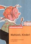 Mahlzeit, Kinder!