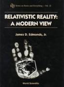 Relativistic Reality: A Modern View