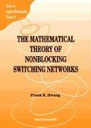 The Mathematical Theory of Nonblocking Switching Networks