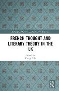 French Thought and Literary Theory in the UK