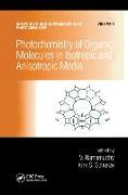 Photochemistry of Organic Molecules in Isotropic and Anisotropic Media