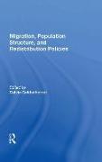 Migration, Population Structure, and Redistribution Policies