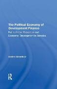 The Political Economy Of Development Finance