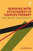 Working with Attachment in Couples Therapy