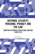 National Security, Personal Privacy and the Law