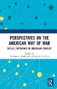 Perspectives on the American Way of War