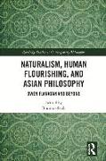 Naturalism, Human Flourishing, and Asian Philosophy