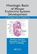 Histologic Basis of Mouse Endocrine System Development