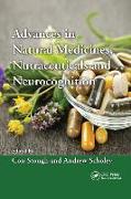 Advances in Natural Medicines, Nutraceuticals and Neurocognition