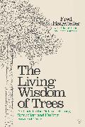 The Living Wisdom of Trees