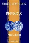 Nobel Lectures In Physics, Vol 6 (1981-1990)