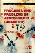 Progress And Problems In Atmospheric Chemistry