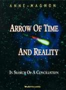 Arrow Of Time And Reality: In Search Of A Conciliation