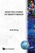 Selected Papers Of Errett Bishop