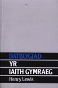 Datblygiad yr Iaith Gymraeg