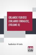 Orlando Furioso (Orlando Enraged), Volume II
