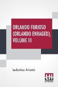 Orlando Furioso (Orlando Enraged), Volume III