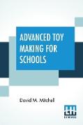 Advanced Toy Making For Schools