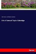 Life of Samuel Taylor Coleridge