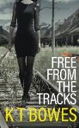 Free From The Tracks