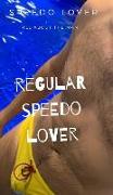 Regular Speedo Lover