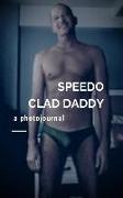 Speedo Clad Daddy