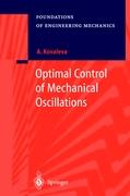 Optimal Control of Mechanical Oscillations