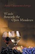 Weeds Beneath the Open Meadows