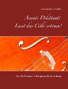 Avanti Dilettanti- Lasst das Cello ertönen!