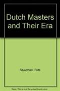 Dutch Masters and their Era