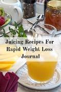 Juicing Recipes For Rapid Weight Loss Journal