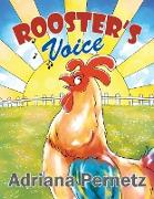 Rooster's Voice