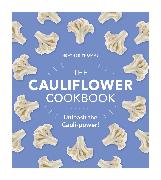 The Cauliflower Cookbook