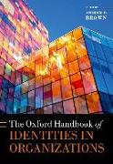 The Oxford Handbook of Identities in Organizations
